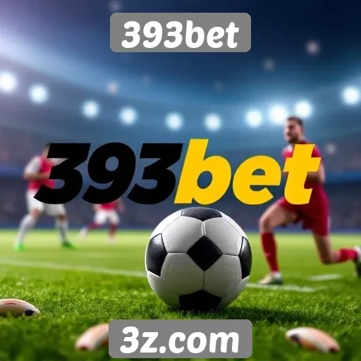 Novidades em apostas esportivas na 393bet